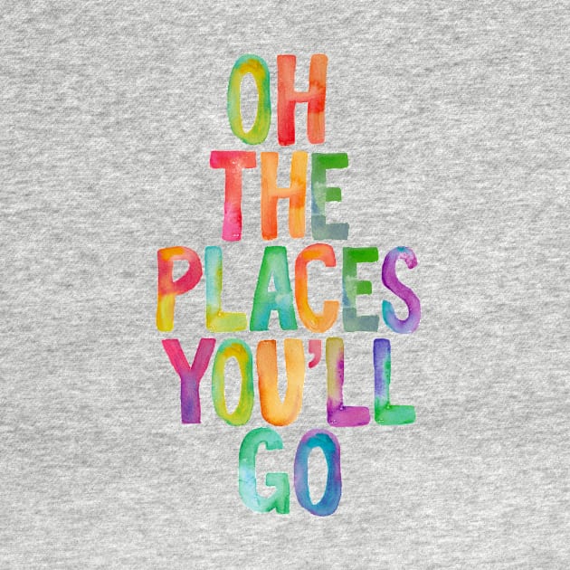 Oh The Places You'll Go by MotivatedType